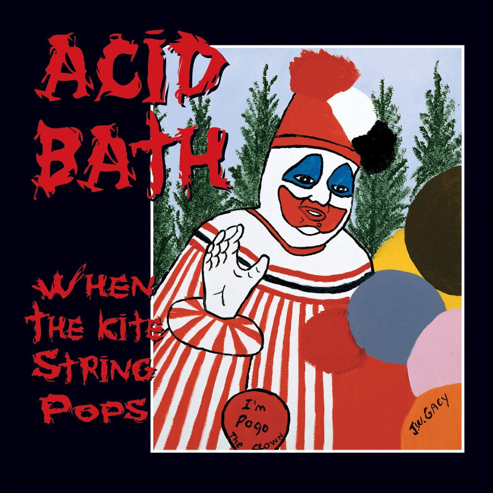 Acid Bath: When The Kite String Pops (Vinyl 2xLP)