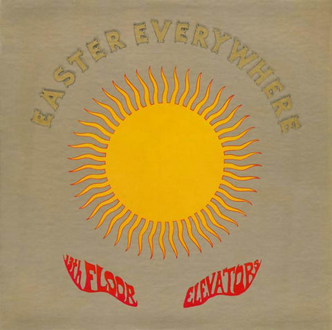 13th Floor Elevators, The: Easter Everywhere (Vinyl LP)