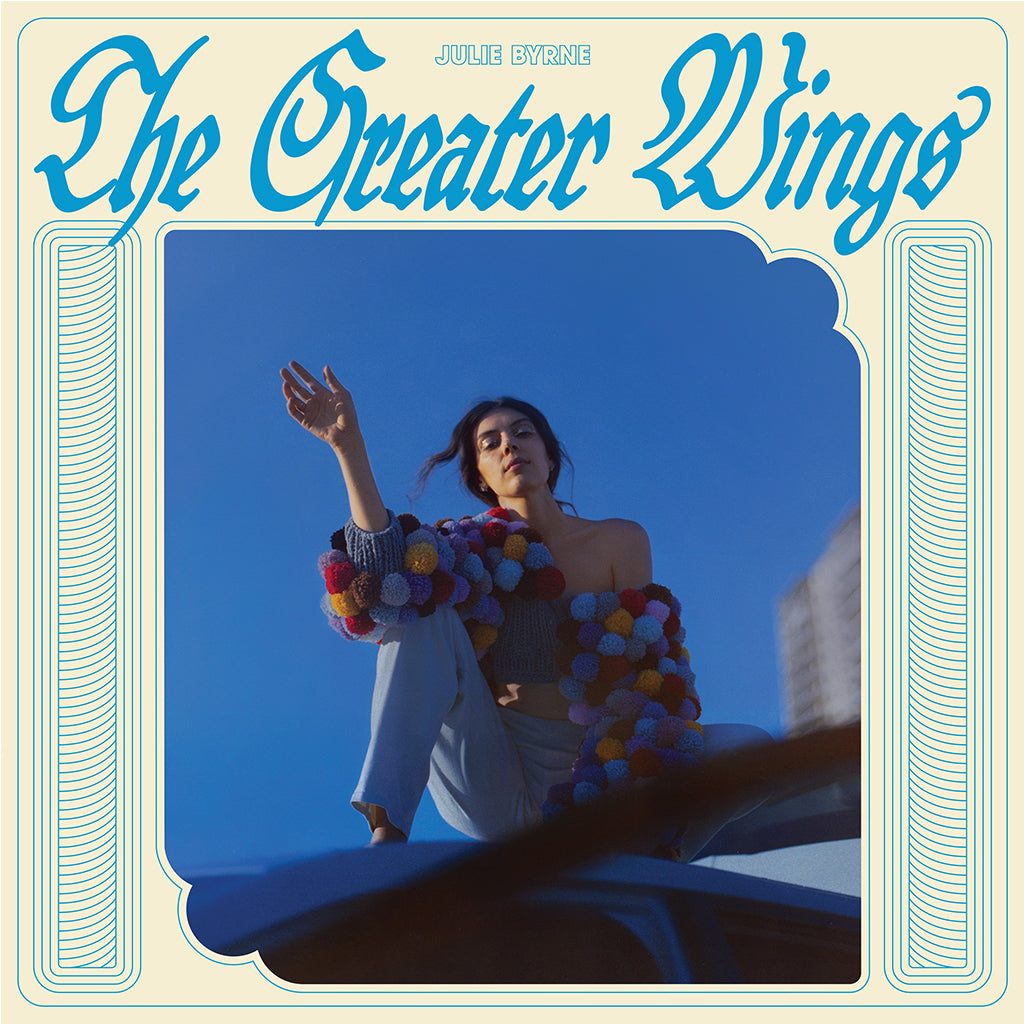 Byrne, Julie: The Greater Wings (CD)