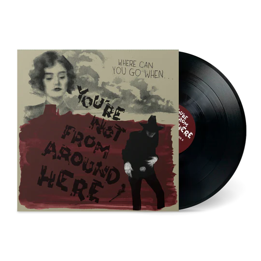 Various Artists: You're Not From Around Here (Vinyl LP)
