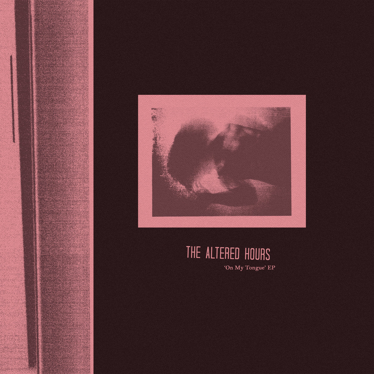 Altered Hours, The: On My Tongue (Vinyl EP)