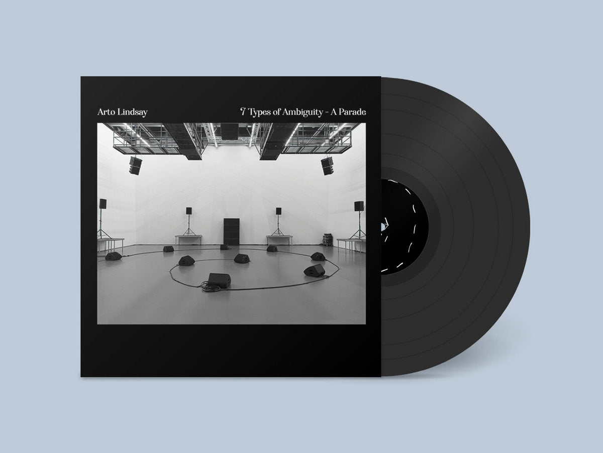 Lindsay, Arto: 7 Types Of Ambiguity - A Parade (Vinyl LP)