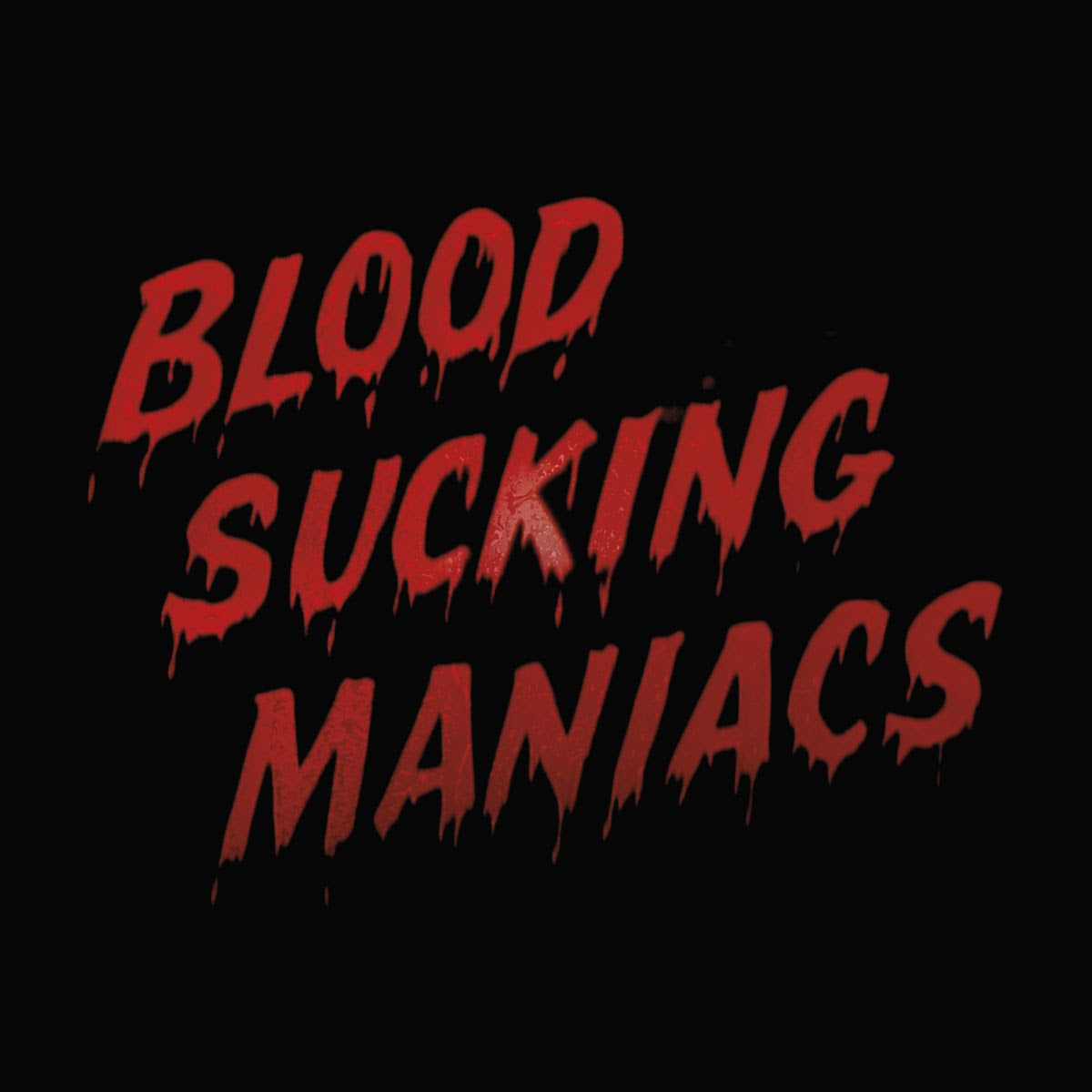 Pre-Order 24/04/26 - Blood Sucking Maniacs: Blood Sucking Maniacs (Vinyl 2xLP)