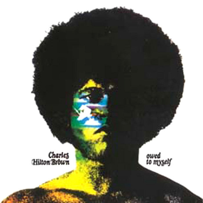 Hilton Brown, Charles: Owed To Myself (Coloured Vinyl LP)