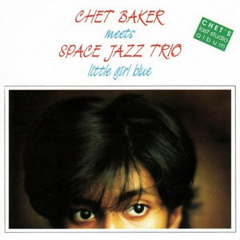 Baker, Chet Meets Space Jazz Trio: Little Girl Blue (Used Vinyl LP)