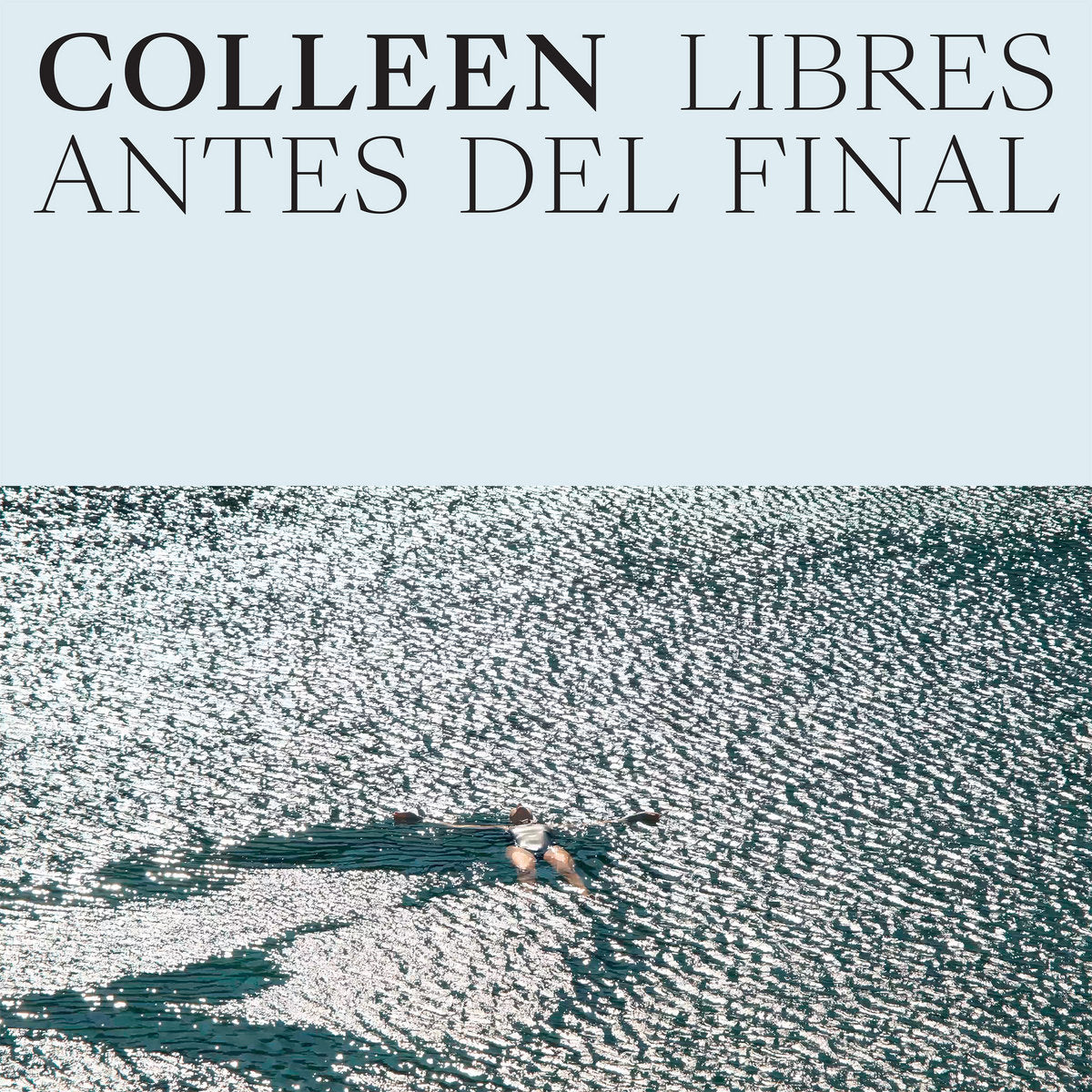 Colleen: Libres Antes Del Final (Vinyl LP)