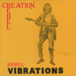 Creation Rebel: Rebel Vibrations (Vinyl LP)