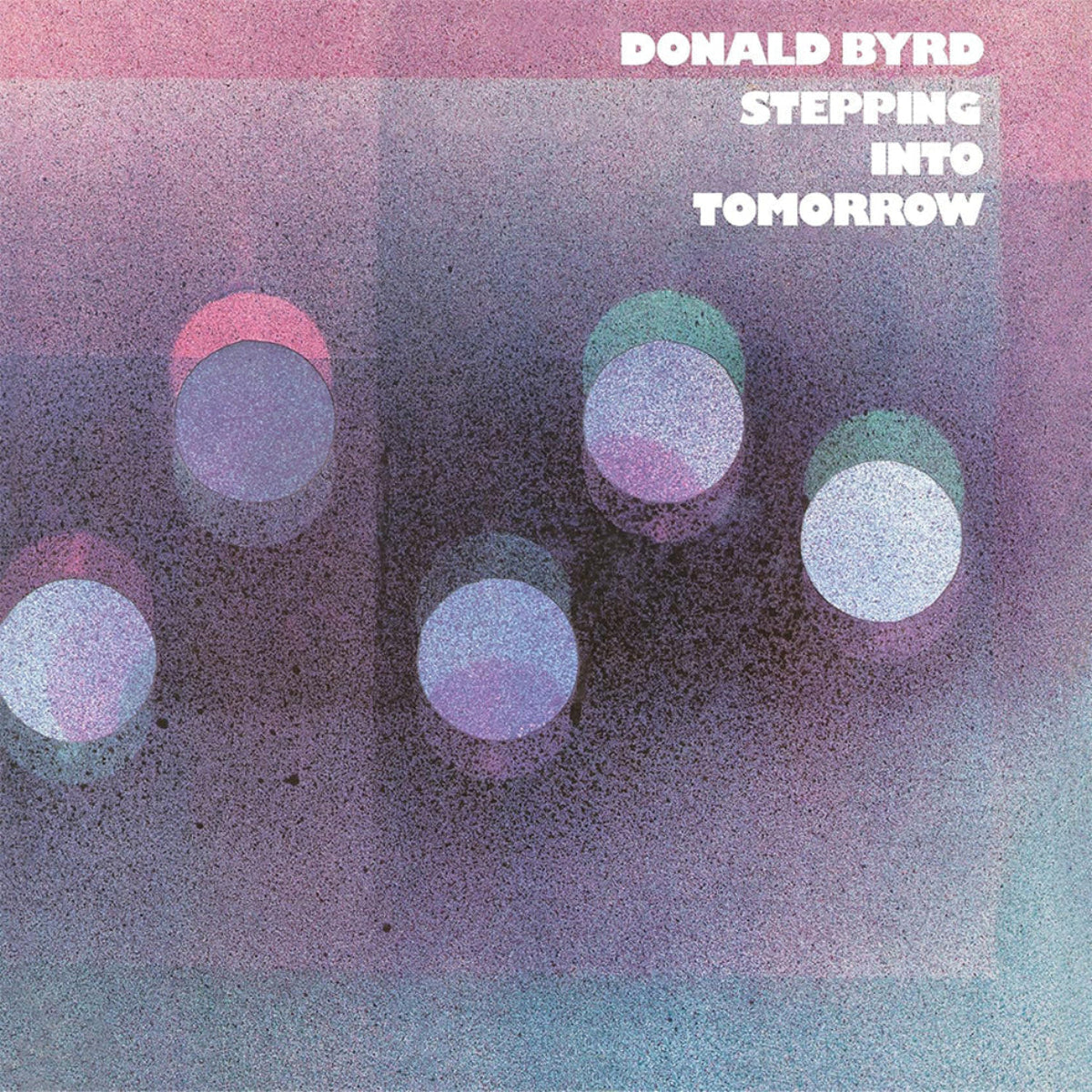 Byrd, Donald: Stepping Into Tomorrow (Vinyl LP)