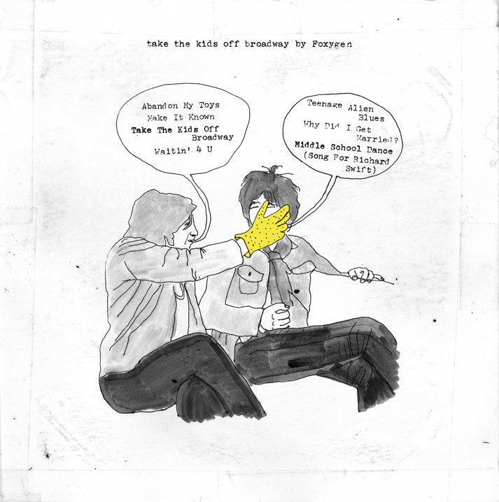 Foxygen: Take The Kids Off Broadway (Vinyl LP)