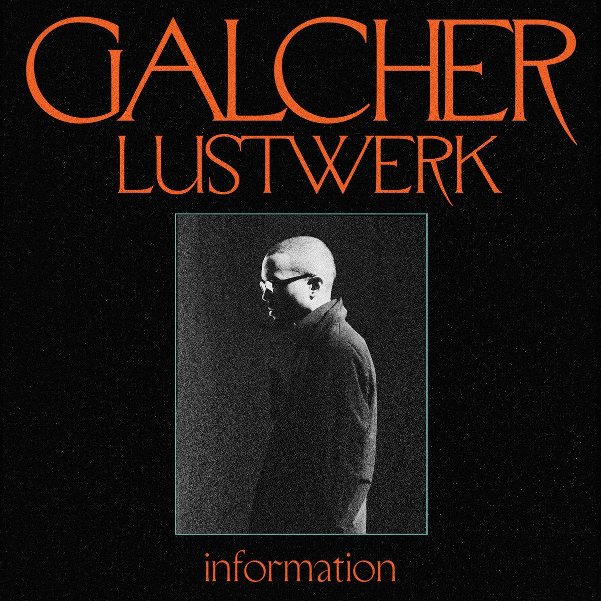 Galcher Lustwerk: Information (Coloured Vinyl LP)