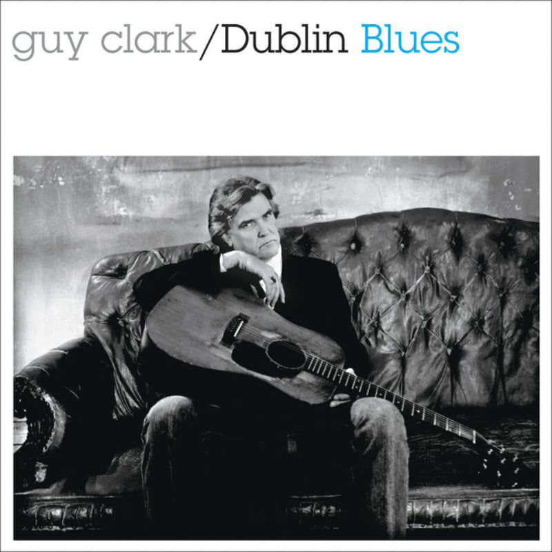 Clark, Guy: Dublin Blues - Anniversary Edition (Coloured Vinyl LP)