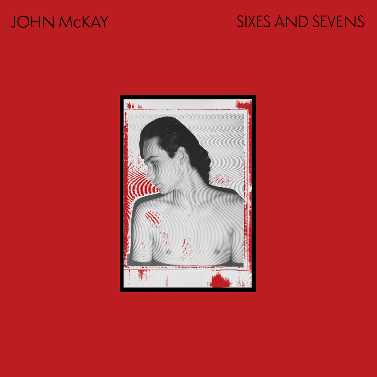 McKay, John: Sixes & Sevens (CD)