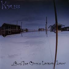 Kyuss: ...And The Circus Leaves Town (Vinyl LP)
