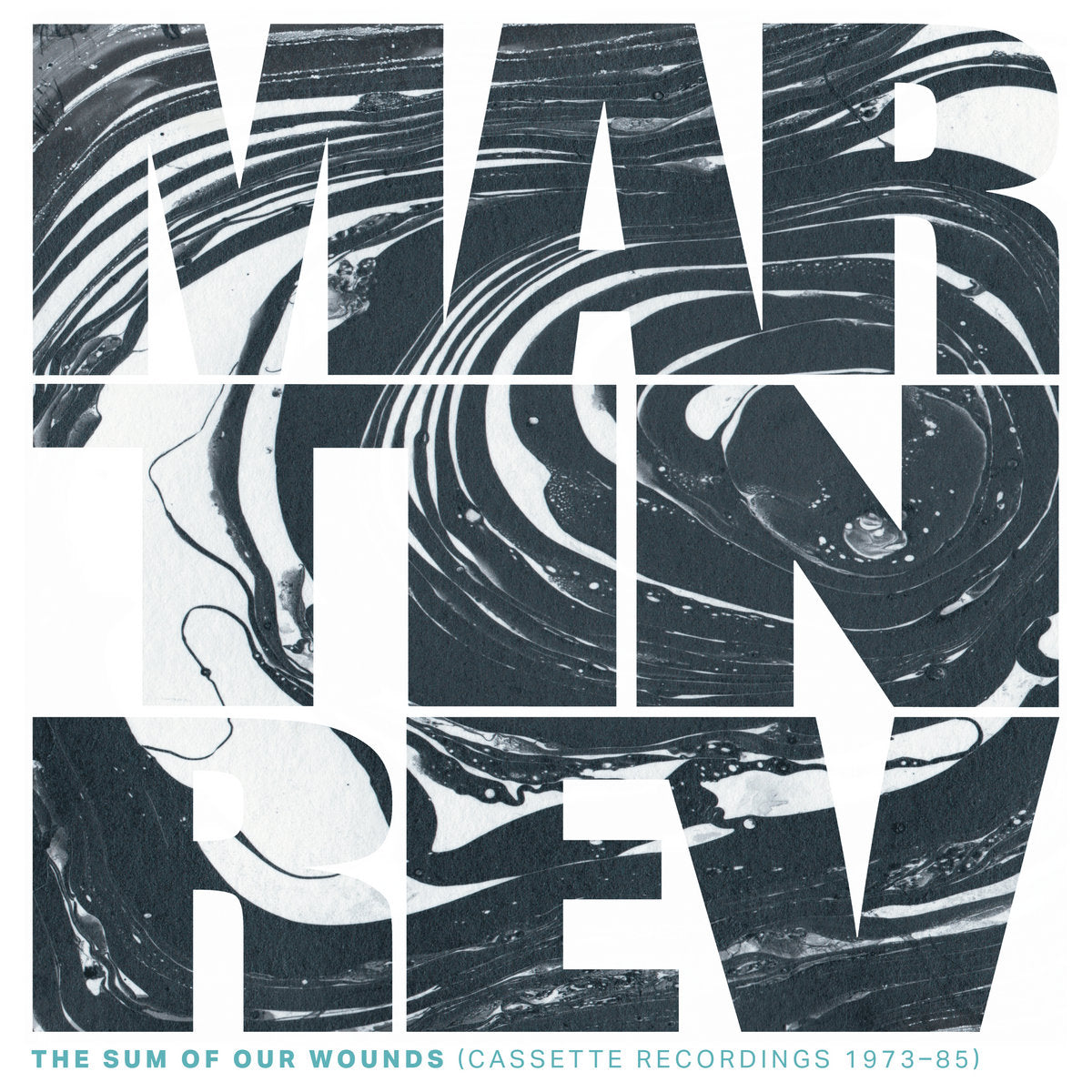 Rev, Martin: The Sum Of Our Wounds - Cassette Recordings 1973-85 (Coloured Vinyl LP)