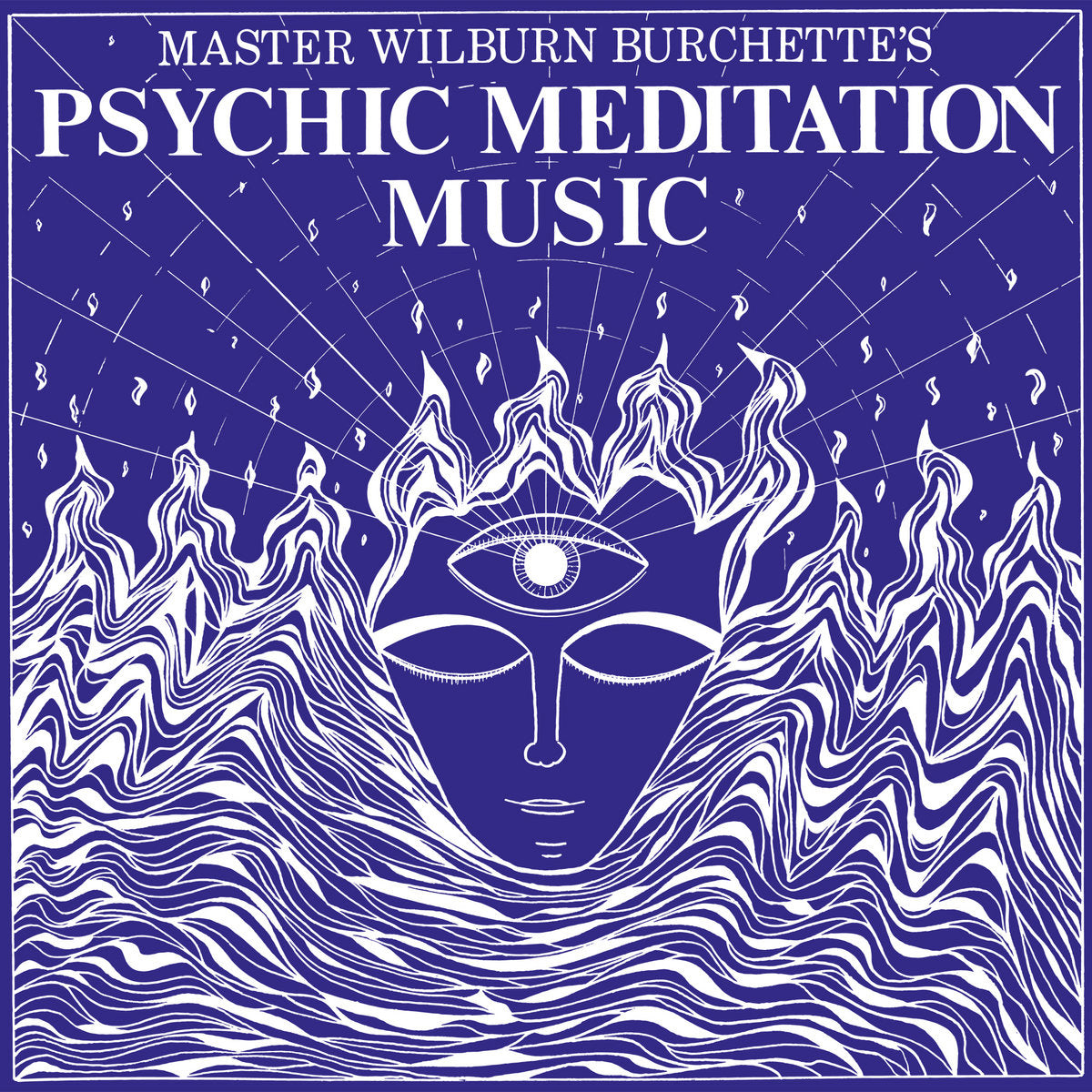 Master Wilburn Burchette: Psychic Meditation Music (Vinyl LP)