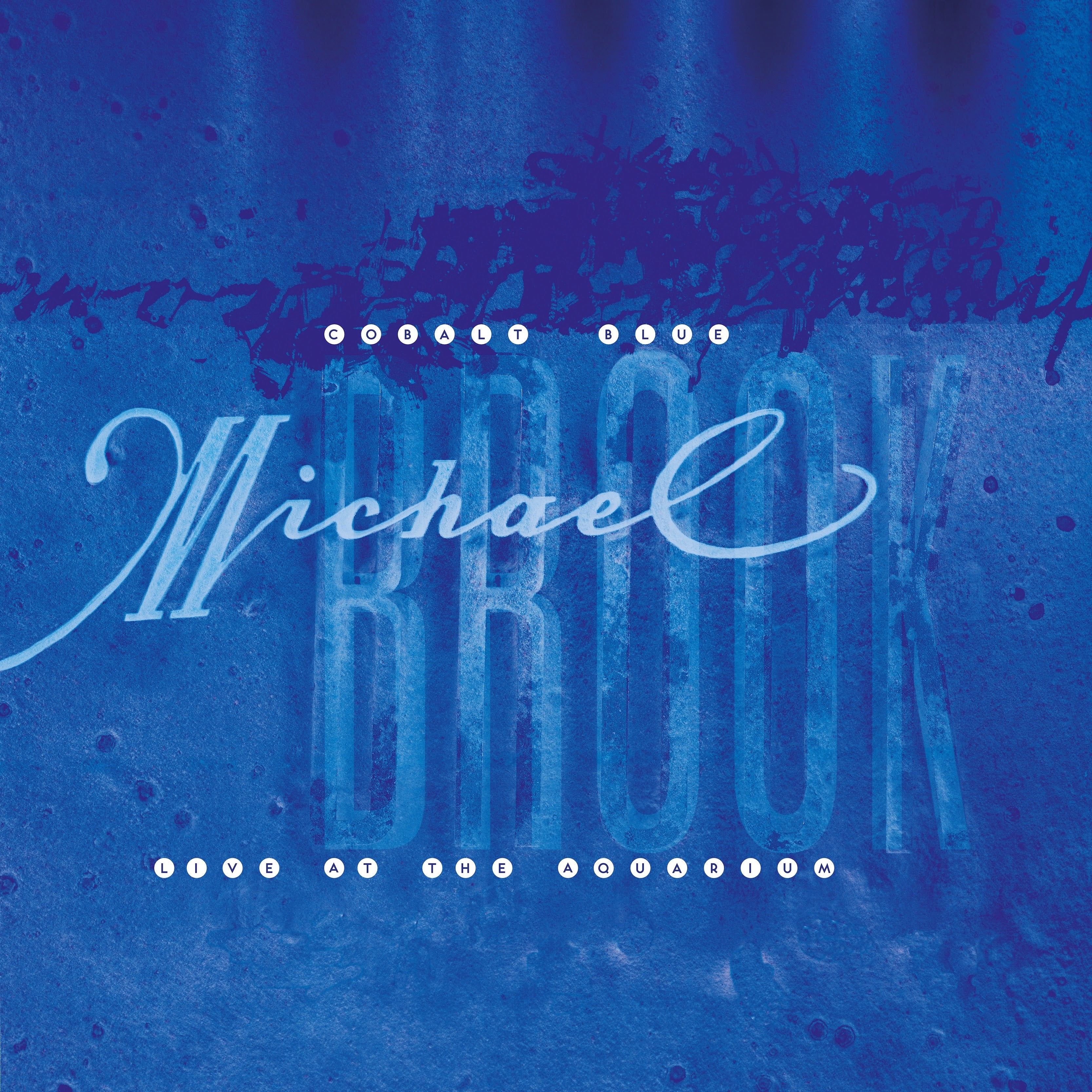 Pre-Order 10/07/26 - Brook, Michael: Cobalt Blue & Live At The Aquarium (Coloured Vinyl 2xLP)