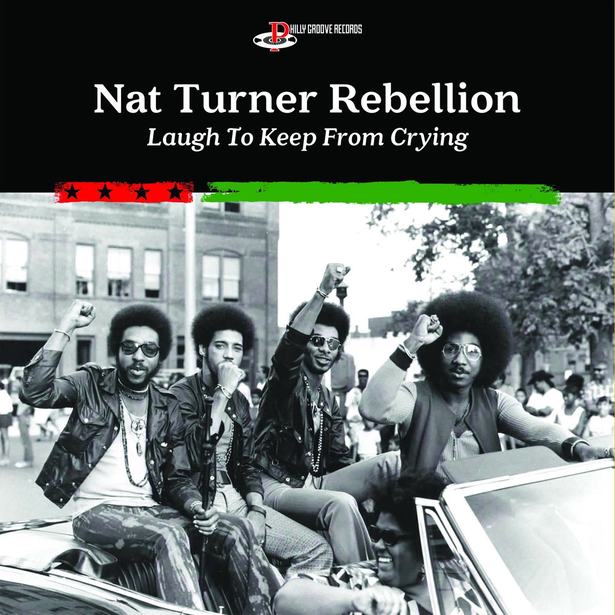 Nat Turner Rebellion: Laugh To Keep From Crying (Vinyl LP)