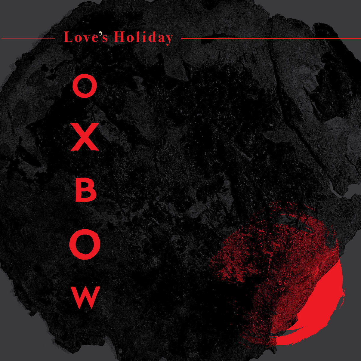 Oxbow: Love's Holiday (CD)
