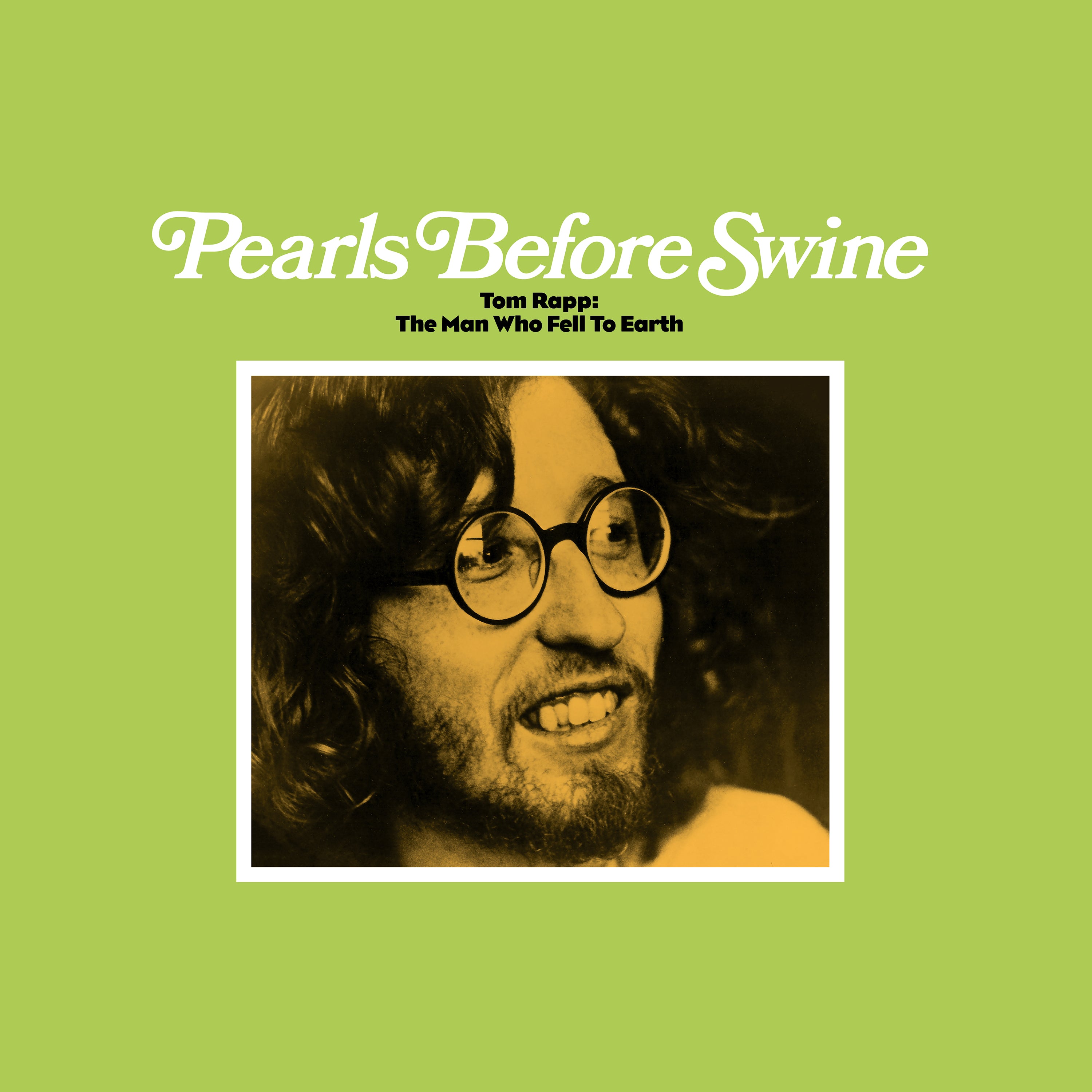Pearls Before Swine: Tom Rapp - The Man Who Fell to Earth (Vinyl LP)