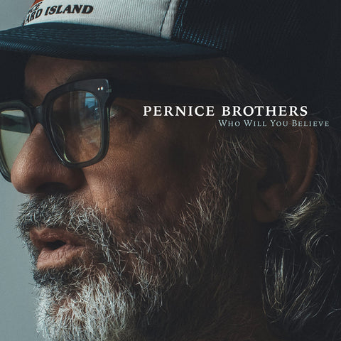 Pernice Brothers: Who Will You Believe (Coloured Vinyl LP)