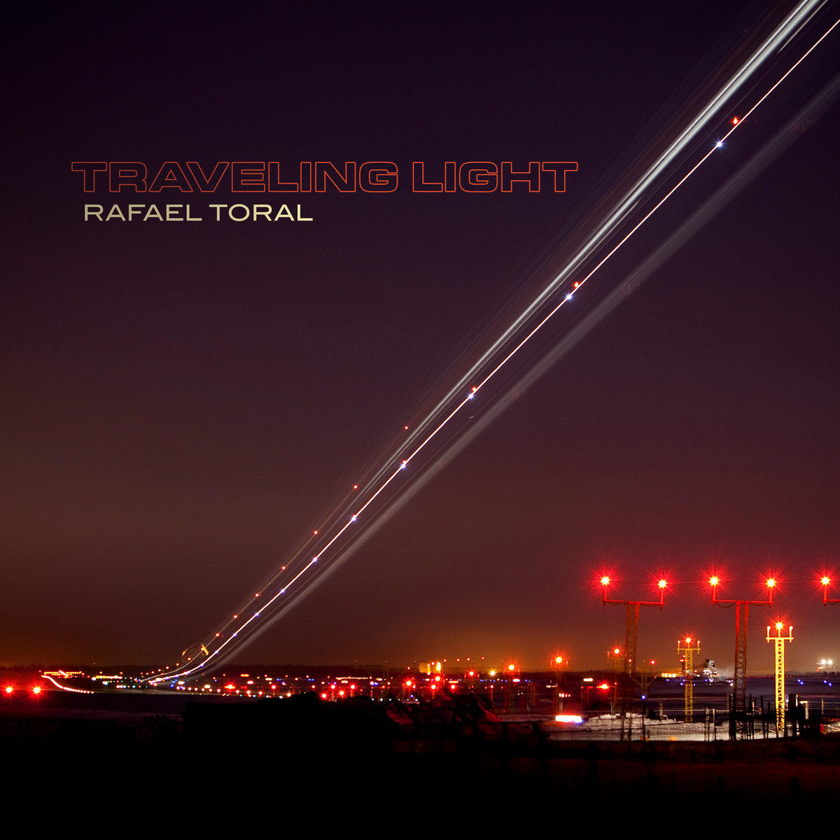 Toral, Rafael: Traveling Light (CD)