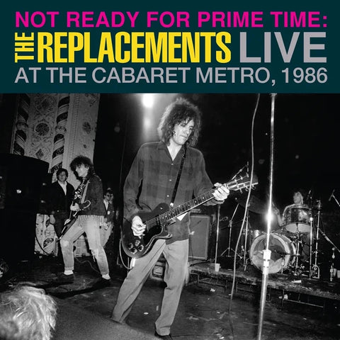 Replacements, The: Not Ready For Prime Time - Live At The Cabaret Metro, 1986 (Vinyl 2xLP)