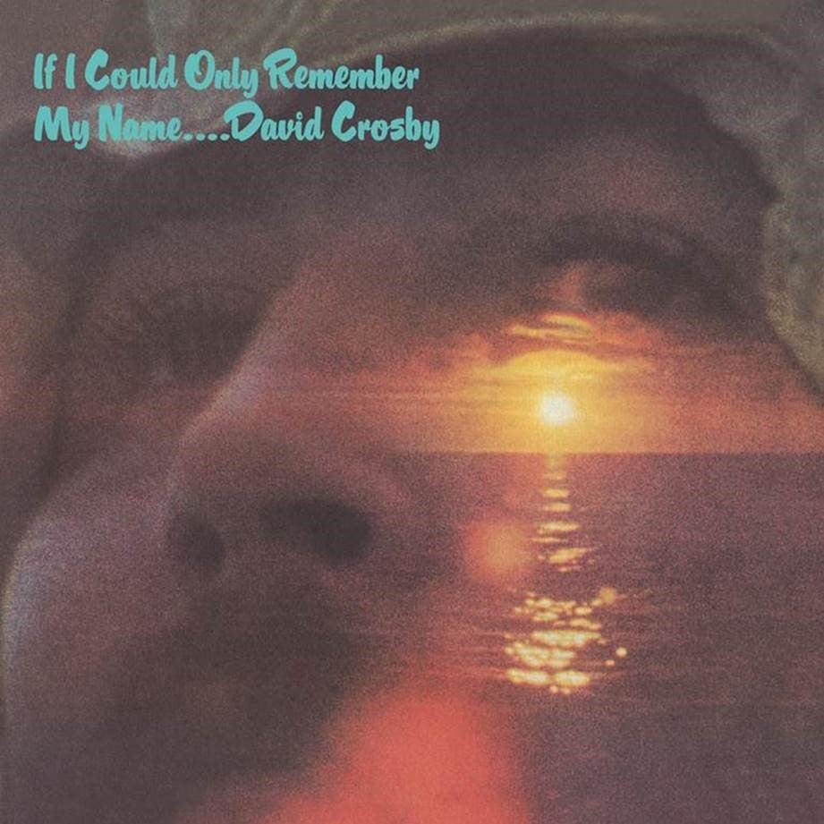 Crosby, David: If I Could Only Remember My Name... (CD)