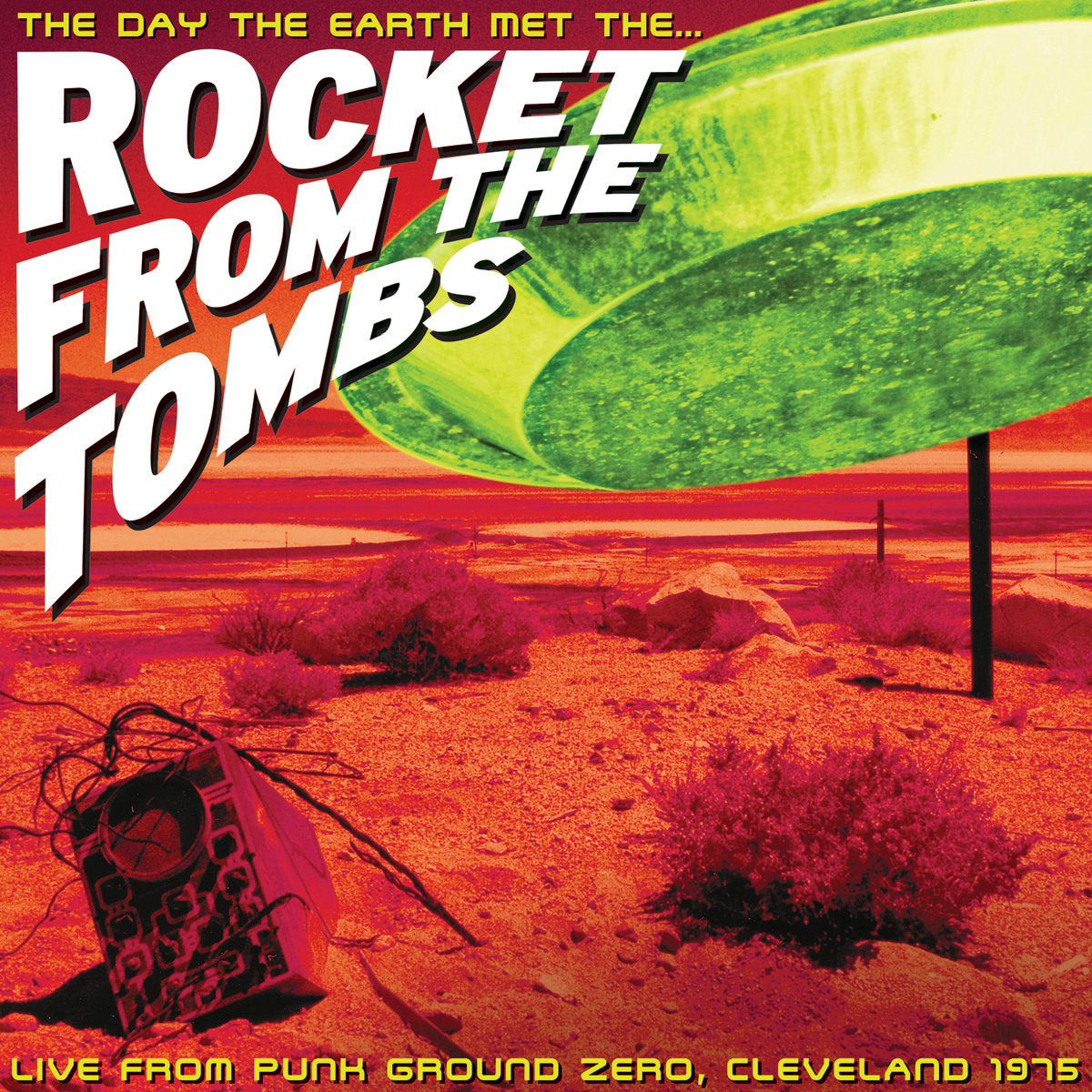 Rocket From The Tombs: The Day The Earth Met The Rocket From The Tombs (Coloured Vinyl 2xLP)