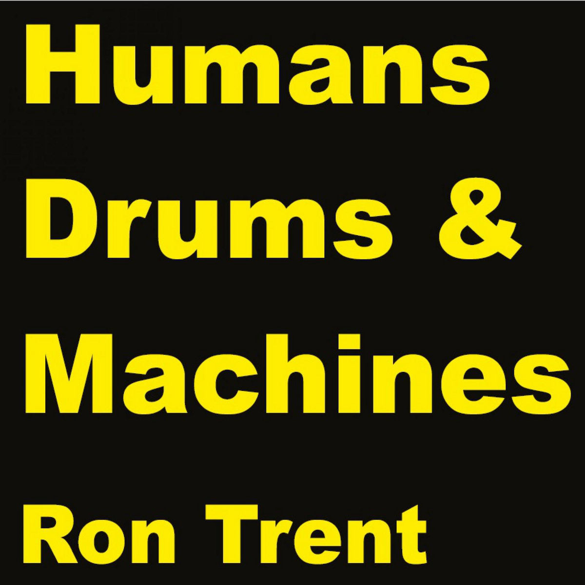 Trent, Ron: Humans Drums & Machines 3 (Vinyl 12")