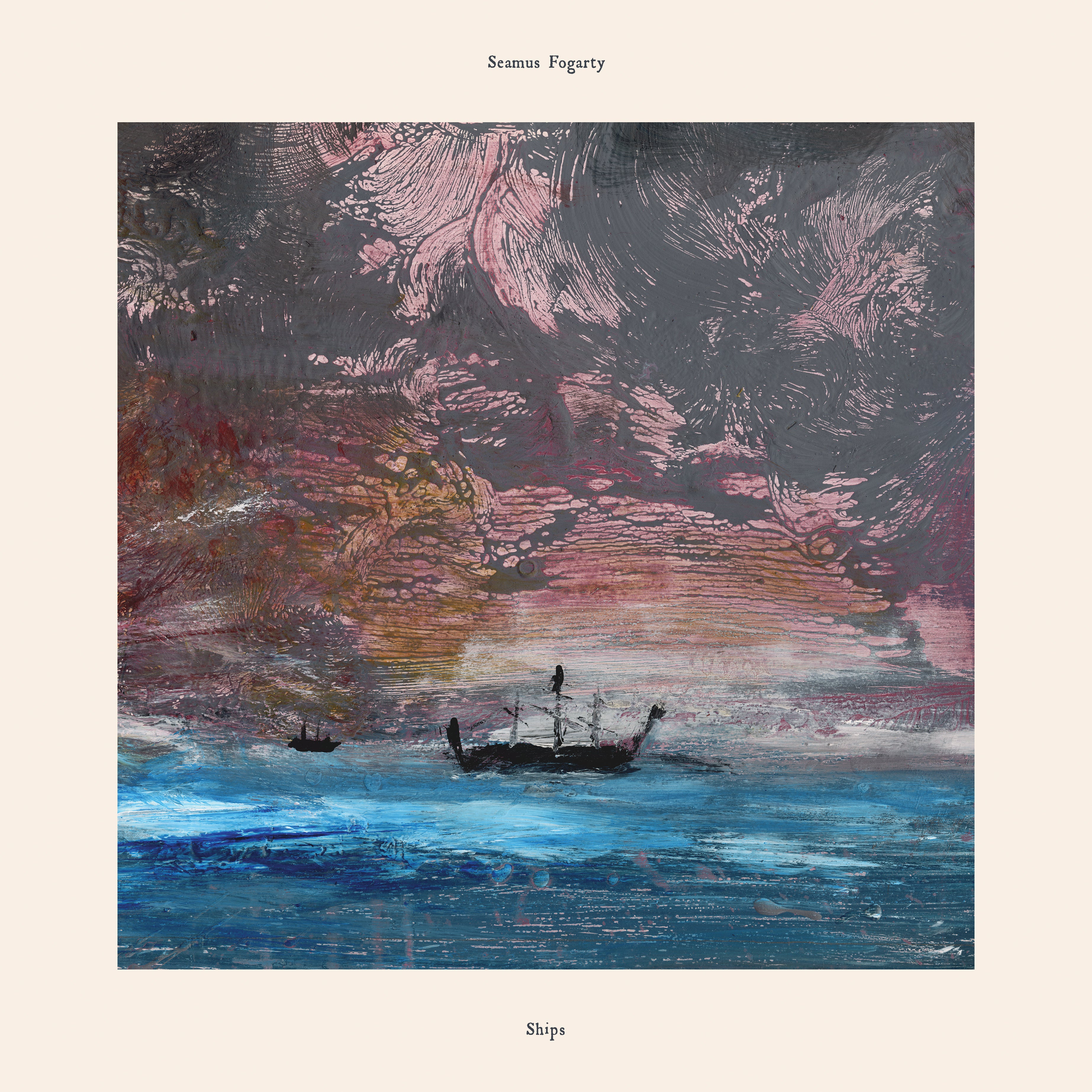 Pre-Order 06/03/26 - Fogarty, Seamus: Ships (Vinyl LP)