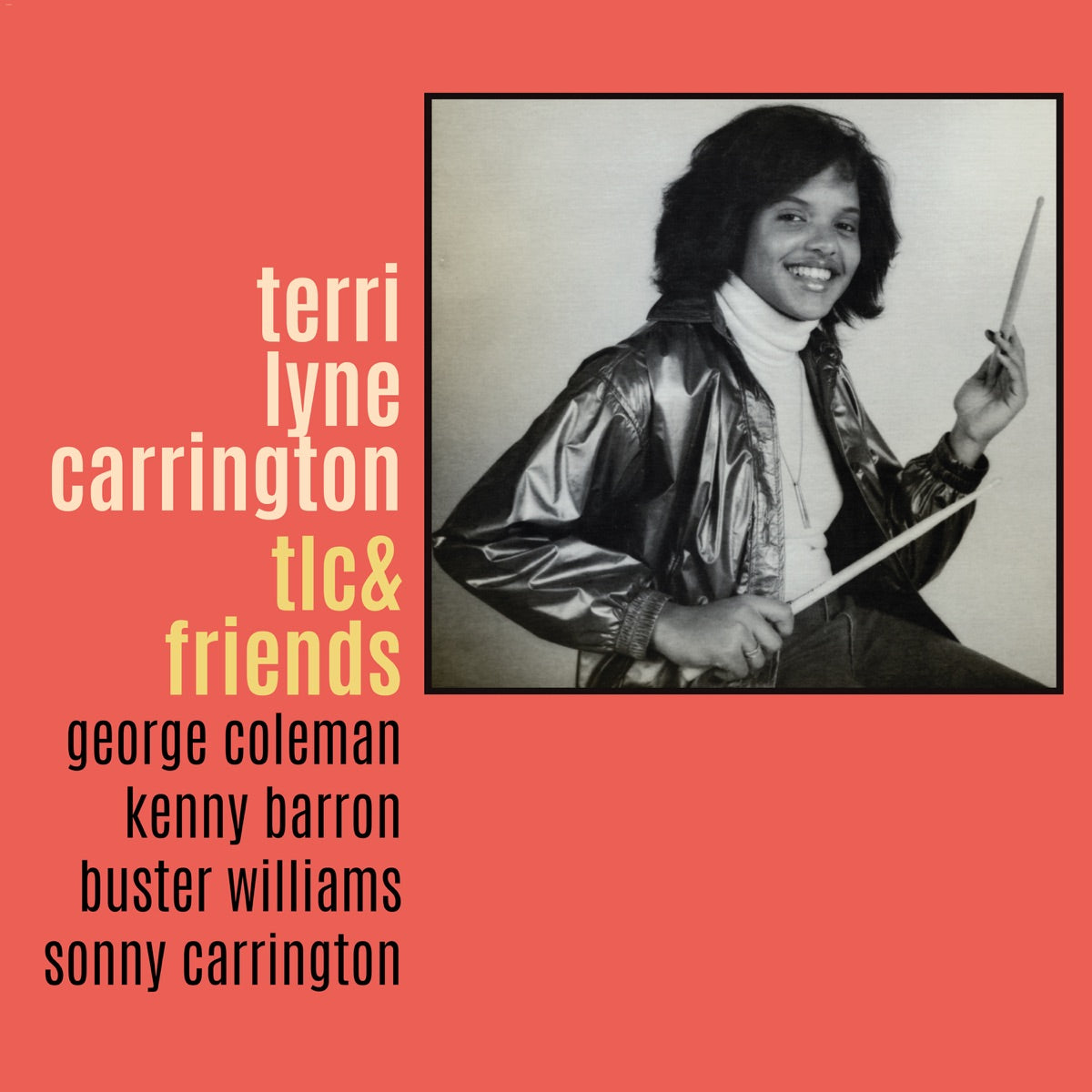 Carrington, Terri Lyne: TLC & Friends (CD)