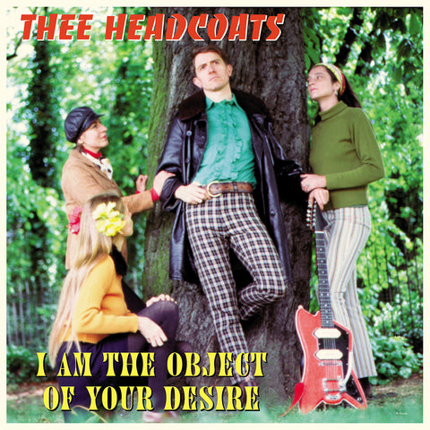 Thee Headcoats: I Am The Object Of Your Desire (Vinyl LP)