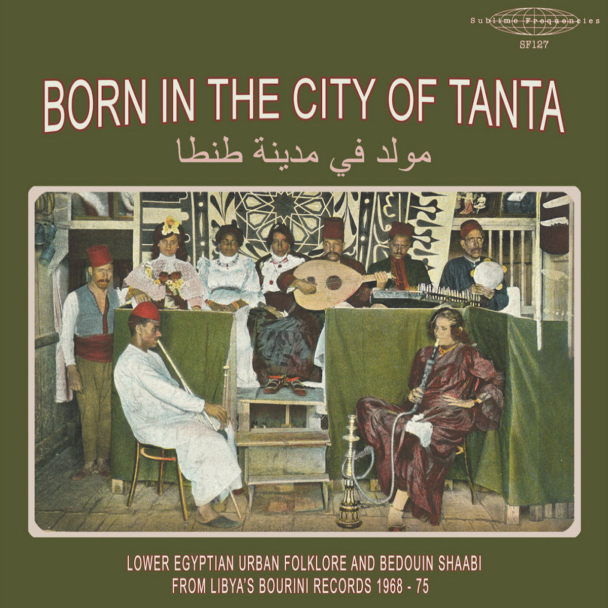 Various Artists: Born In The City Of Tanta - Lower Egyptian Urban Folklore And Bedouin Shaabi From Libya's Bourini Records 1968-75 (Vinyl LP)