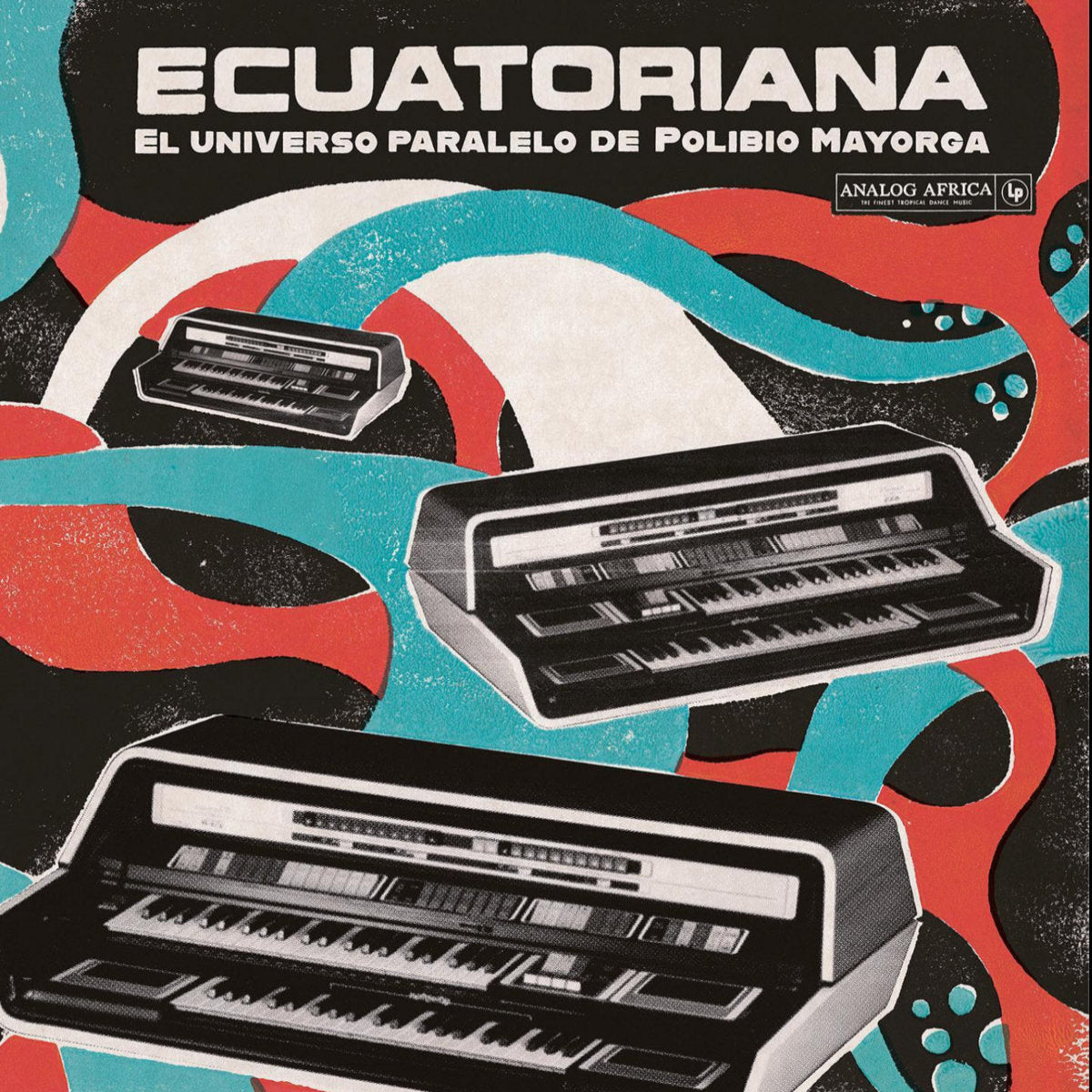 Various Artists: Ecuatoriana - El Universo Paralelo De Polibio Mayorga 1969-1981 (Vinyl LP)