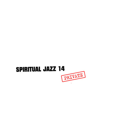 Various Artists: Spiritual Jazz 14 - Private (Vinyl 2xLP)