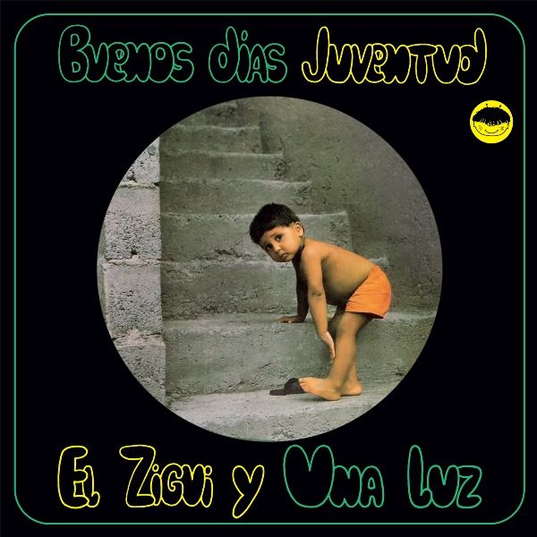 El Zigui Y Una Luz: Buenos Dias Juventud (Vinyl LP)