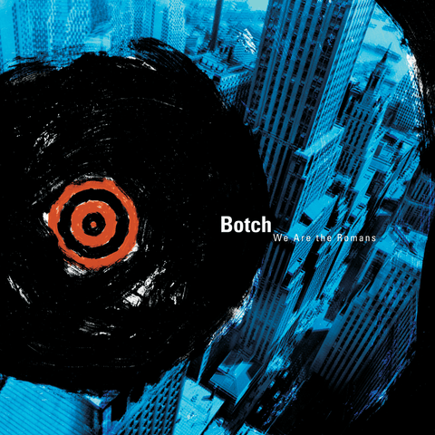 Botch: We Are the Romans (Vinyl LP)