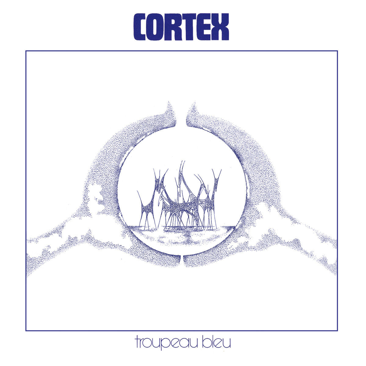 Cortex: Troupeau Bleu (Vinyl LP)
