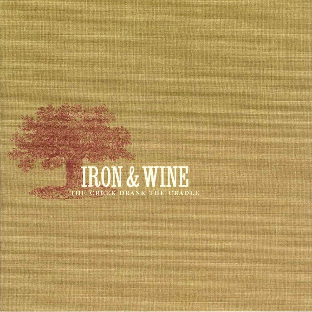 Iron & Wine: The Creek Drank The Cradle (Vinyl LP)