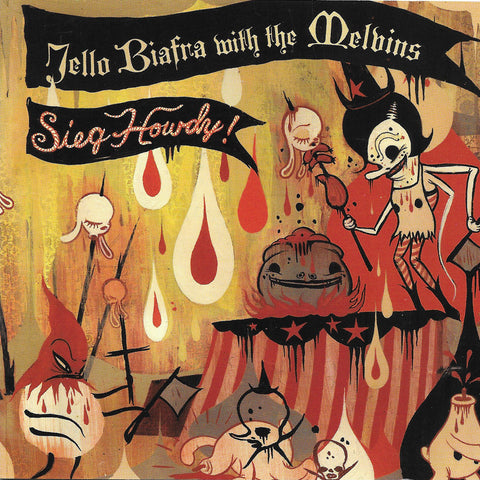 Biafra, Jello With The Melvins: Sieg Howdy! (Vinyl LP)