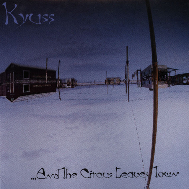 Kyuss: ...And The Circus Leaves Town (Vinyl LP)