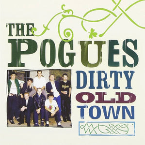 Pogues, The: Dirty Old Town - The Platinum Collection (CD)