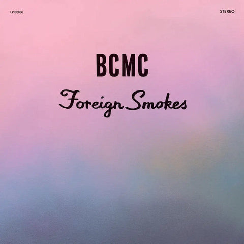 BCMC: Foreign Smokes (Vinyl LP)
