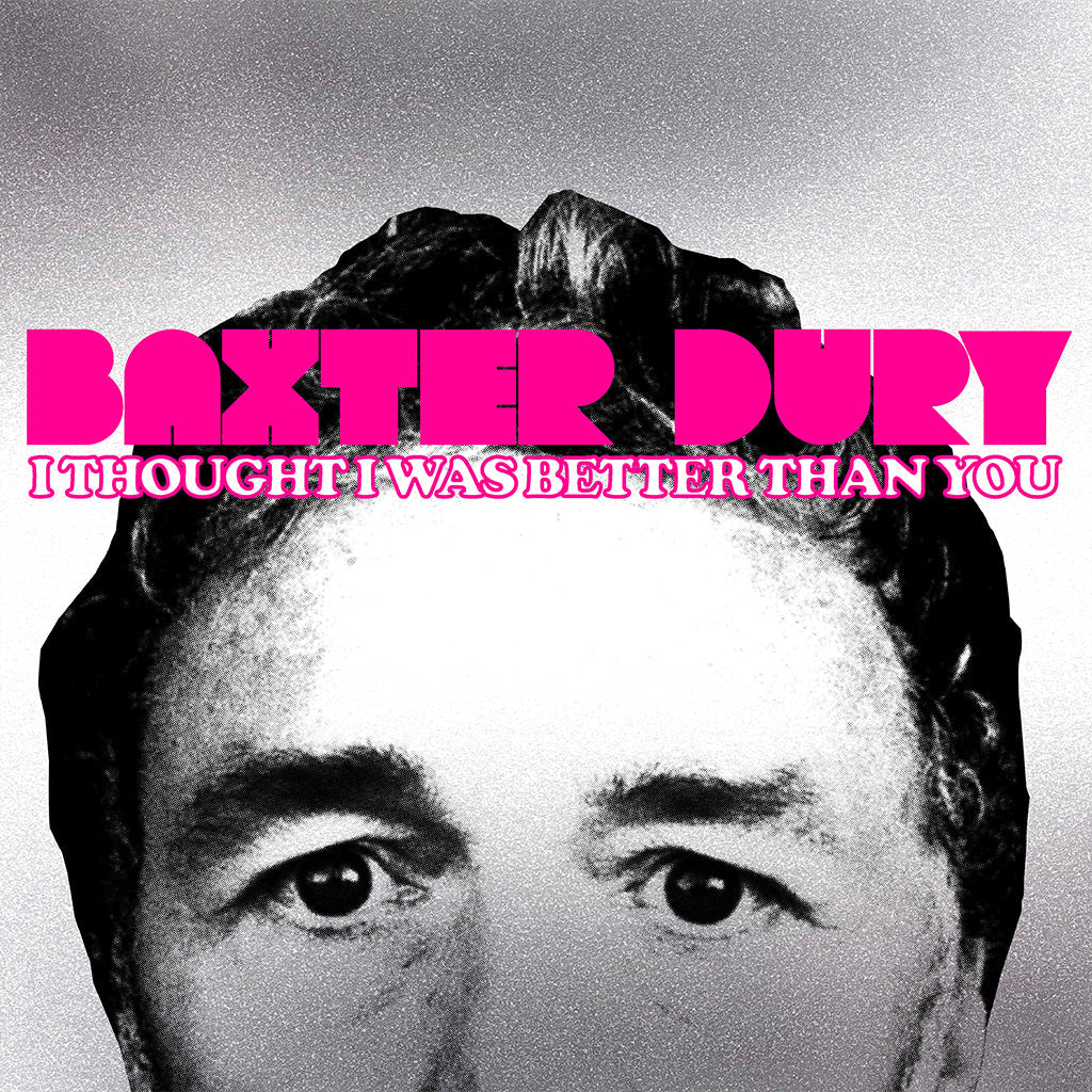 Dury, Baxter: I Thought I Was Better Than You (Coloured Vinyl LP)