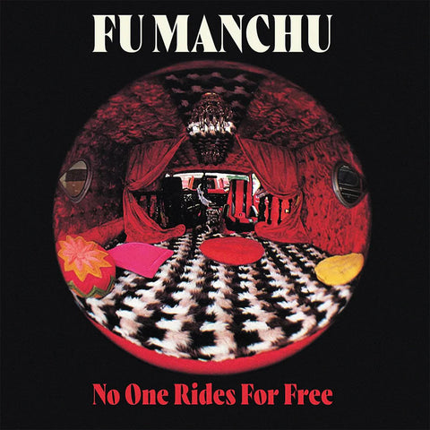 Fu Manchu: No One Rides For Free (Coloured Vinyl LP + 7")