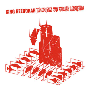King Geedorah: Take Me To Your Leader (Vinyl 2xLP + 7")