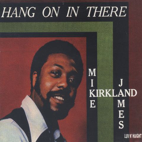 Kirkland, Mike James: Hang On In There (Vinyl LP)