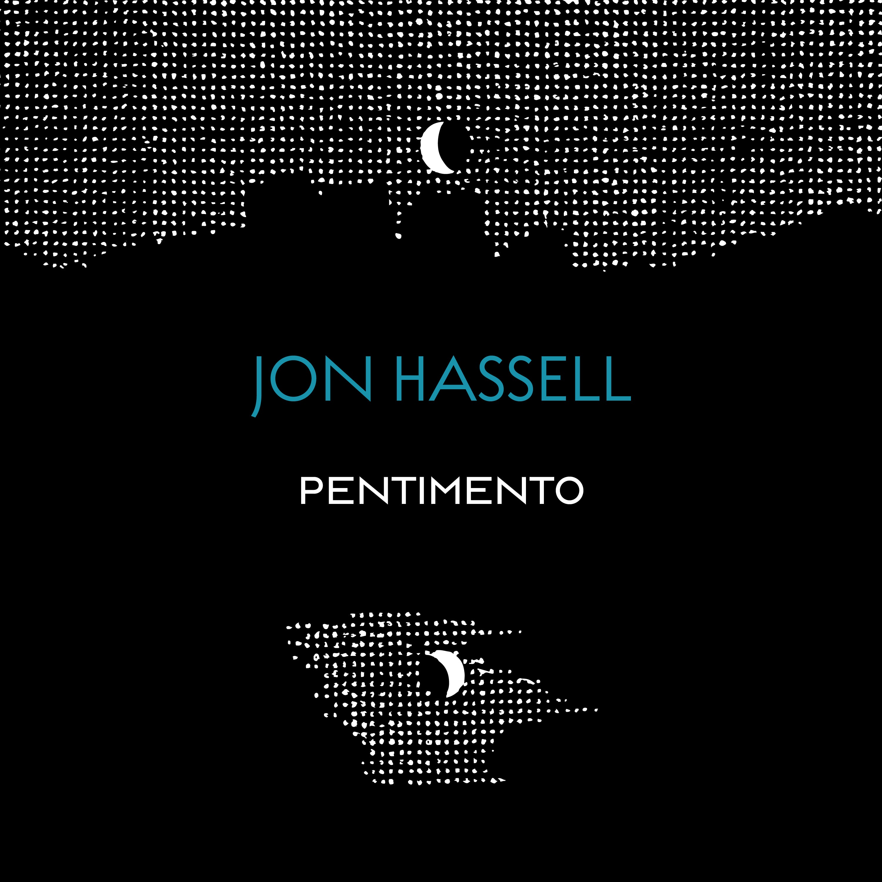 Pre-Order 02/10/26 - Hassell, Jon: The Pentimento Trilogy (CD)