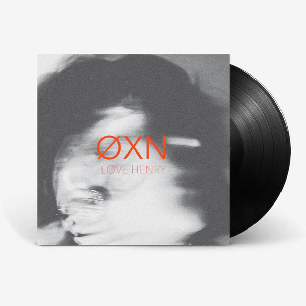 ØXN: Love Henry (Vinyl 12")