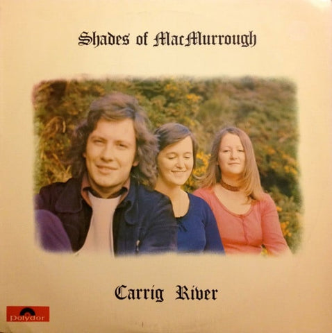 Shades Of MacMurrough: Carrig River (Used Vinyl LP)